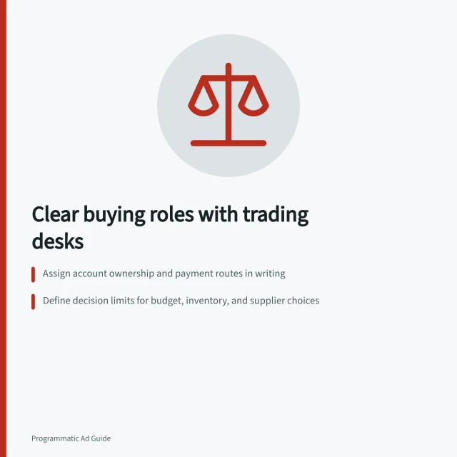 Clear buying roles with trading desks: Assign account ownership and payment routes in writing; Define decision limits for budget, inventory, and supplier choices; Set escalation rules with approval deadlines and records. Agreeing on buying responsibilities with a trading desk