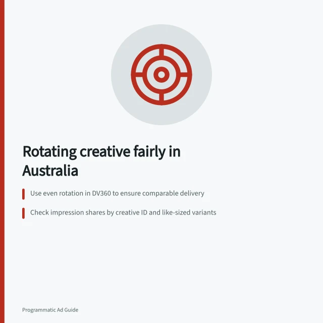 Rotating creative fairly in Australia: Use even rotation in DV360 to ensure comparable delivery; Check impression shares by creative ID and like-sized variants; Track landing page changes and measurement consistency. Rotating creative without losing a comparable test
